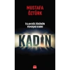 İslam Kültürünün Yumuşak Karnı Kadın