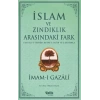 İslam ve Zındıklık Arasındaki Fark