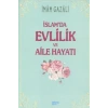 İslamda Evlilik ve Aile Hayatı