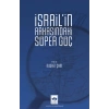 İsrail’in Arkasındaki Süper Güç
