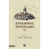 İstanbul Öyküleri 1