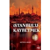 İstanbul’u Kaybetmek