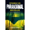 İstanbul’un Paranormal Mekanları