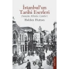 İstanbul’un Tarihi Eserleri (Saraylar, Kiliseler, Camiler)