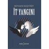 İt Yangını