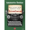 İtiraflarım - Derin ve Gizli Devlet Gazetecisi Olarak