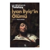 İvan İlyiç’in Ölümü