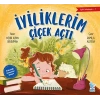 İyilik Arkadaşım-1: İyiliklerim Çiçek Açt