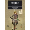 Japon Savaş Sanatı: Buşido