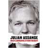 Julian Assange - Onaylanmamış Otobiyografi