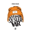 Kafamda Sesler Var
