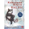 Kahraman Köpek Balto - Ciltsiz