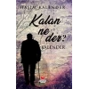 Kalan Ne Der?