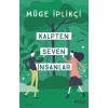 Kalpten Seven İnsanlar
