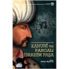 Kanuni ve Pargalı İbrahim Paşa
