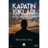 Kapatın Işıkları Dostları Sayacağım