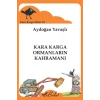 Kara Karga Dizisi 10 - Kara Karga Ormanların Kahramanı