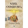 Kara Osman Beg - Anadoluya Doğan Güneş