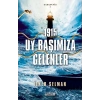 Karadeniz 1-1915 - Uy Başımıza Gelenler
