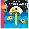 Kaydır ve Gülümse Harika Yavrular