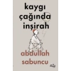 Kaygı Çağında İnşirah