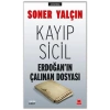 Kayıp Sicil Erdoğanın Çalınan Dosyası