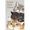 Kediler Güzel Uyanır