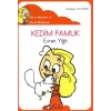 Kedim Pamuk / İpekin Maceraları 2 (Düzyazılı)