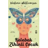 Kelebek Zihinli Çocuk