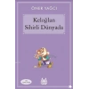 Keloğlan Sihirli Dünyasında