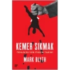 Kemer Sıkmak - Tehlikeli Bir Fikrin Tarihi