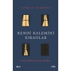 Kendi Kalemini Kıranlar - Türk Edebiyatında İntihar