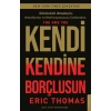 Kendi Kendine Borçlusun