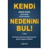 Kendi Nedenini Bul! (1. Kitap)