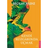 Kendi Rüzgârında Uçmak