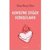 Kendine Değer Verebilmek