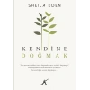 Kendine Doğmak