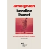 Kendine İhanet Erkek ve Kadında Özerklik Korkusu