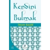 Kendini Bulmak