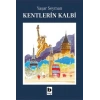 Kentlerin Kalbi