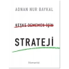 Keşke Dememek için Strateji