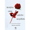 Keşke Ona Söyleseydim