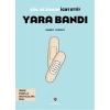 Kim, Ne Zaman İcat Etti? Yara Bandı