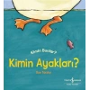 Kimin Ayakları? - Kimin Bunlar?
