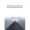 Kimlik ve Kutsal Yeni Bir Sosyal Bilimsel Din Teorisi