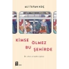 Kimse Ölmez Bu Şehirde