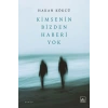 Kimsenin Bizden Haberi Yok