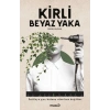 Kirli Beyaz Yaka