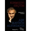 Kırmızıyı Seçtim Aşk Mavinin Altındaydı