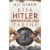 Kısa Hitler İmparatorluğu Tarihi
